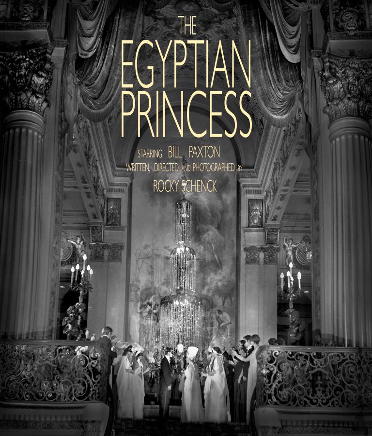 The Egyptian Princess, a short film written, directed and photographed by Rocky Schenck, starring Bill Paxton.  Produced by Rocky Schenck and Bill Paxton. 